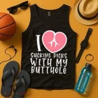 I Love Sucking Dicks With My Butthole Tank Top thumb 4