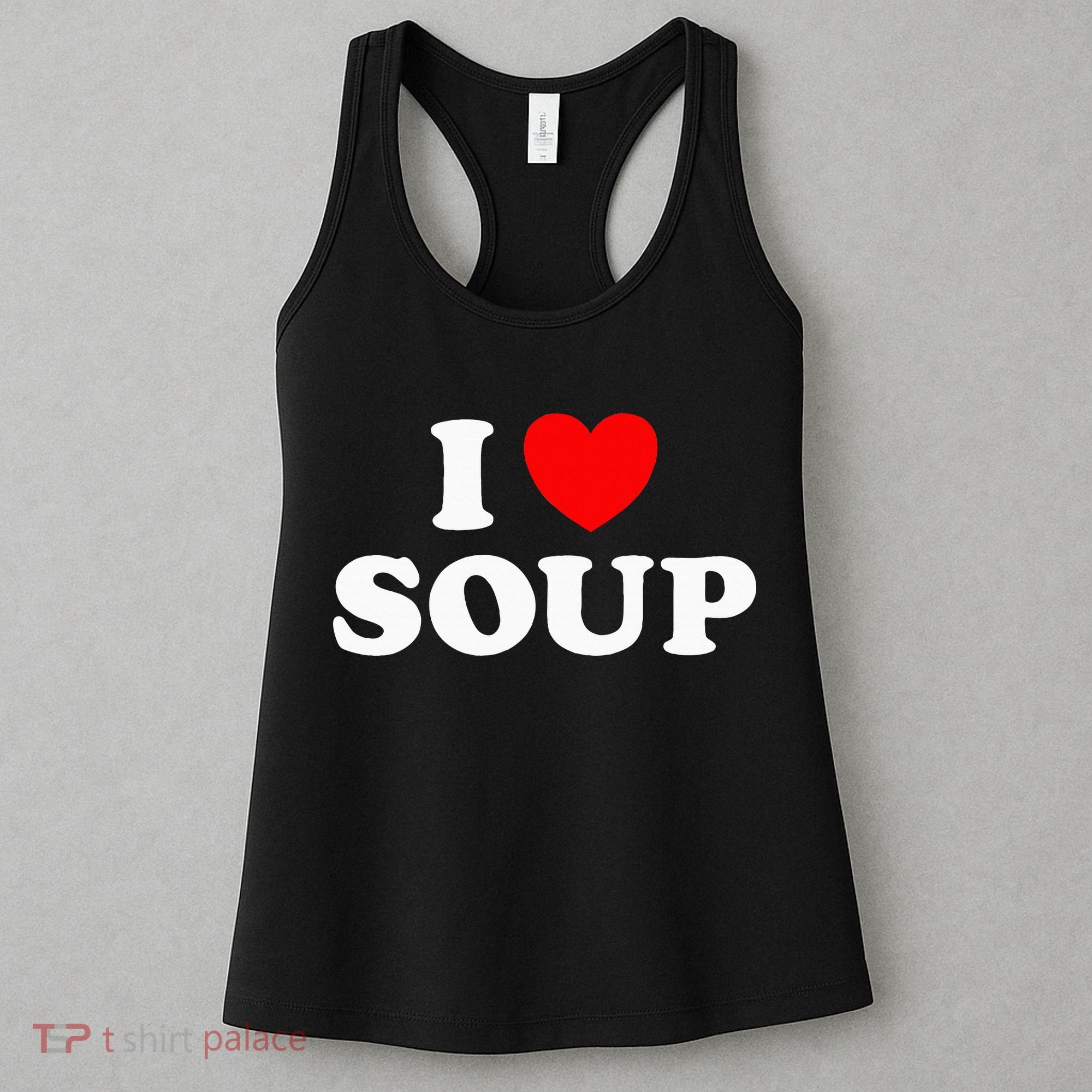 I Love Soup Funny Stew Hot Food Stone Crock Pot Comfort Fan Women's Tank Top