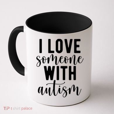 I Love Someone With Autism Coffee Mug