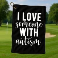 I Love Someone With Autism Golf Towel thumb 1