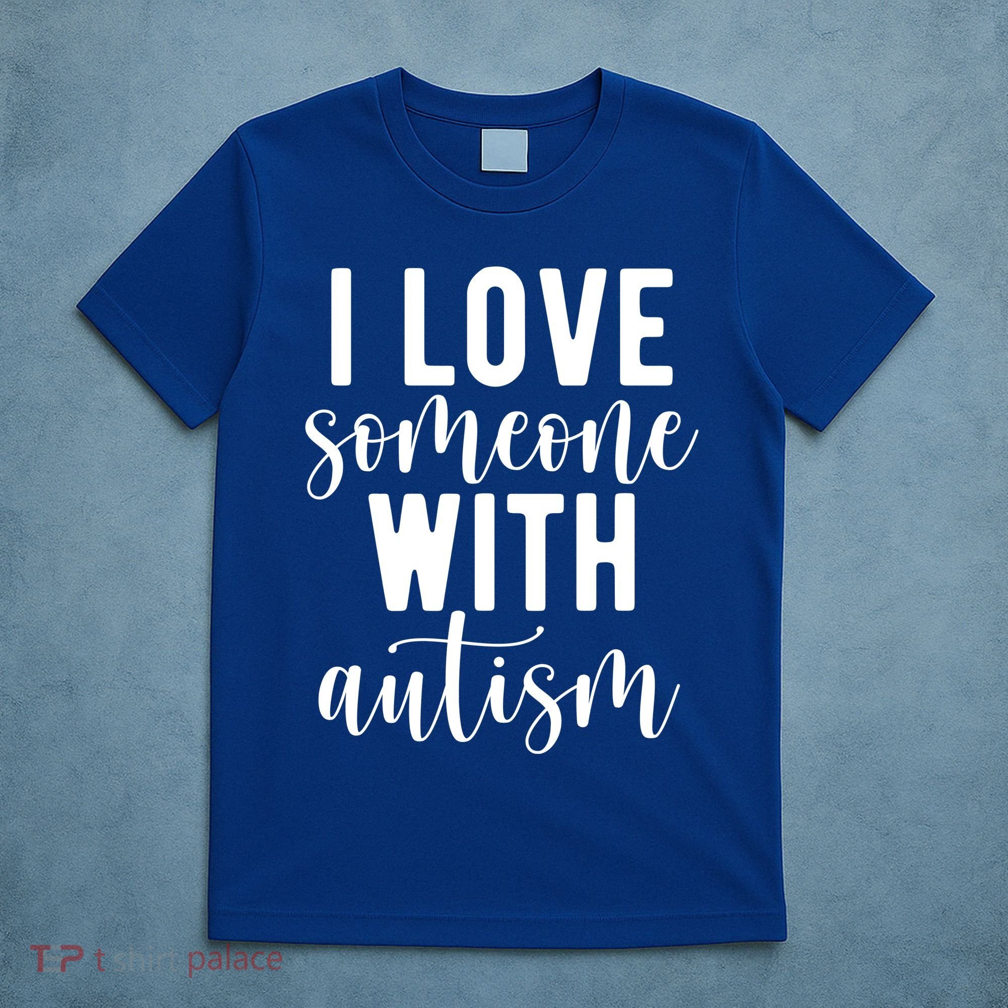 I Love Someone With Autism T-Shirt