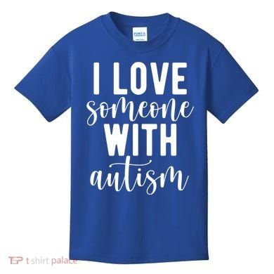 I Love Someone With Autism Kids T-Shirt