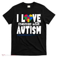 I Love Someone With Autism Awareness Month T-Shirt thumb 0