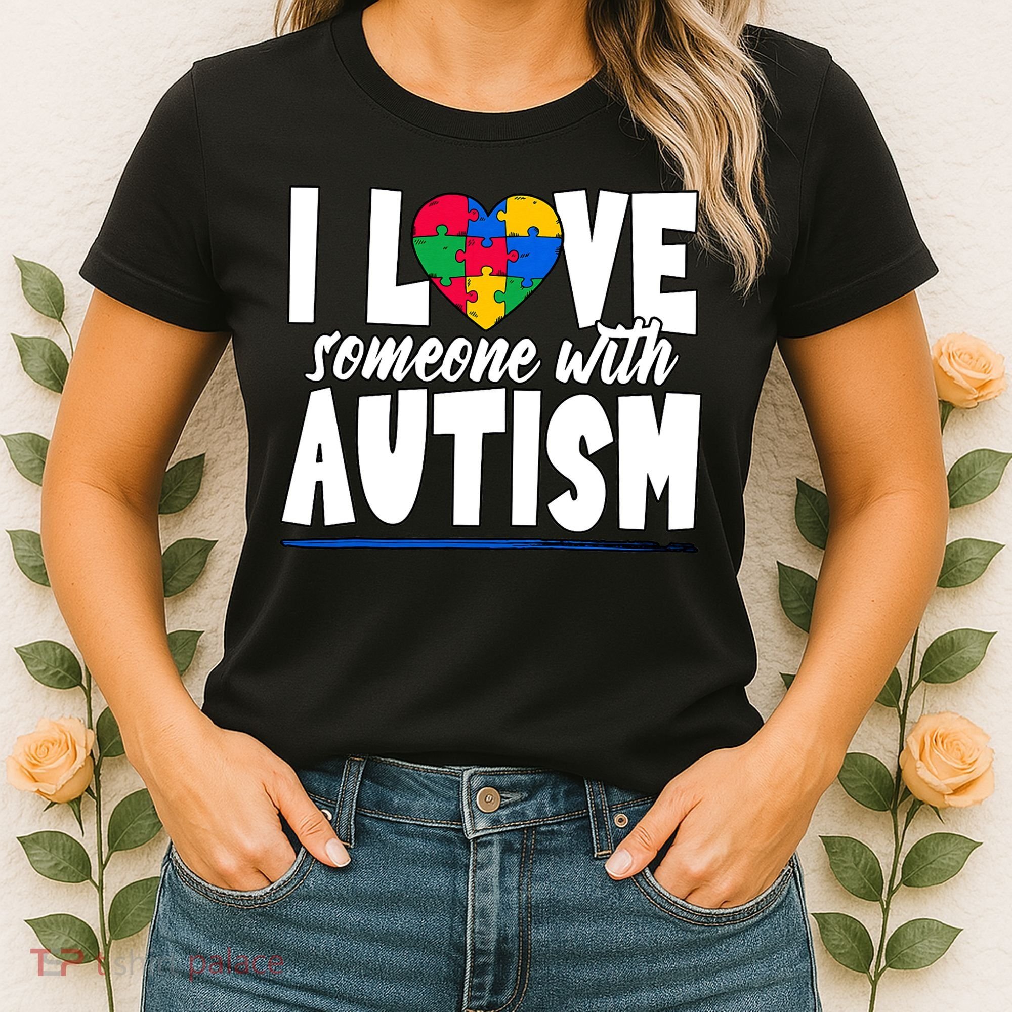 I Love Someone With Autism Awareness Month Women's T-Shirt