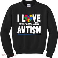 I Love Someone With Autism Awareness Month Kids Sweatshirt thumb 0