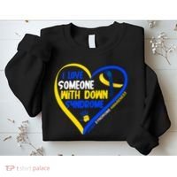 I Love Someone With Down Syndrome Awareness Sweatshirt thumb 2