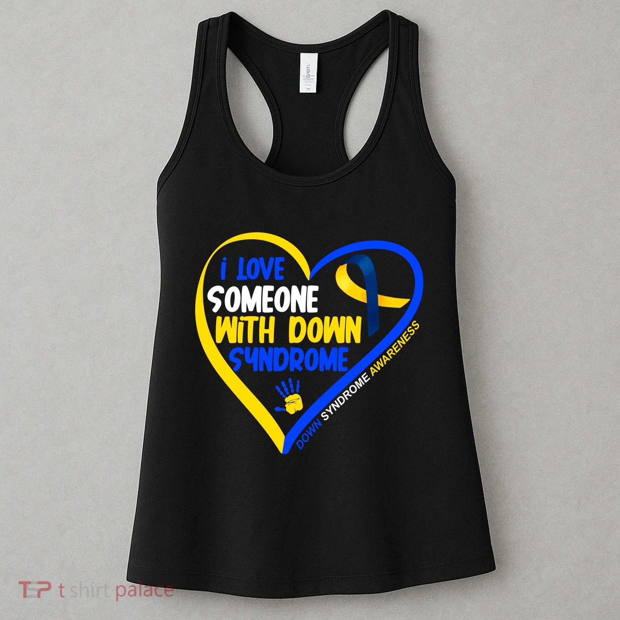 I Love Someone With Down Syndrome Awareness Women's Tank Top