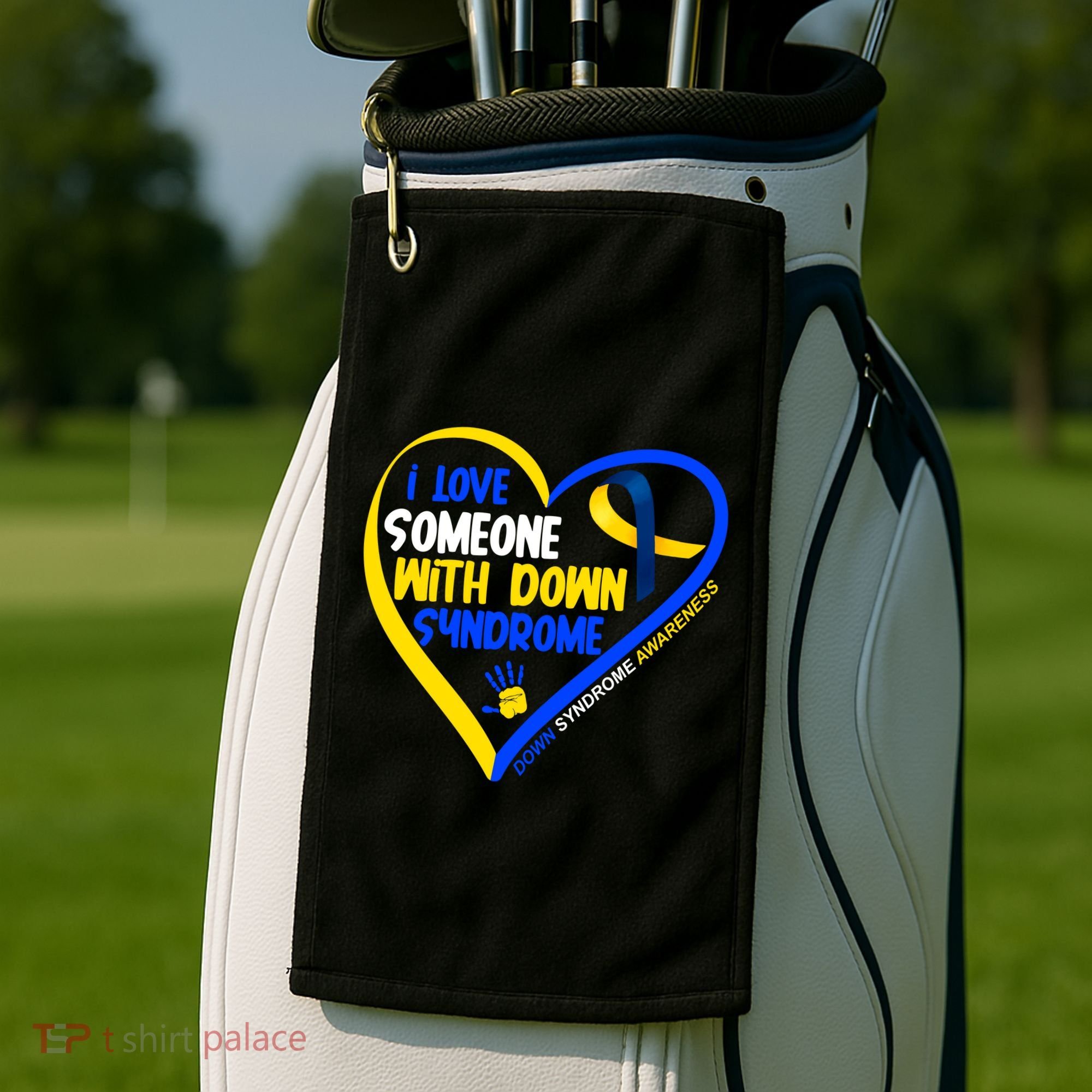 I Love Someone With Down Syndrome Awareness Golf Towel