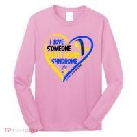 I Love Someone With Down Syndrome Awareness Long Sleeve Shirt thumb 0