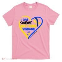 I Love Someone With Down Syndrome Awareness T-Shirt thumb 0