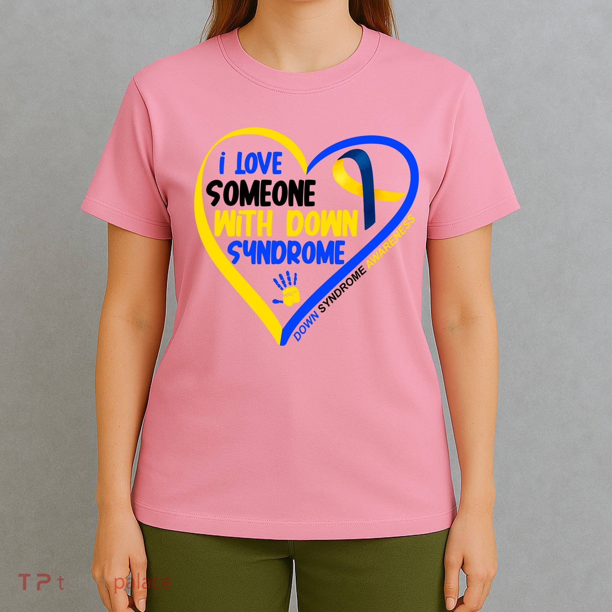 I Love Someone With Down Syndrome Awareness T-Shirt