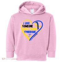I Love Someone With Down Syndrome Awareness Toddler Hoodie thumb 0