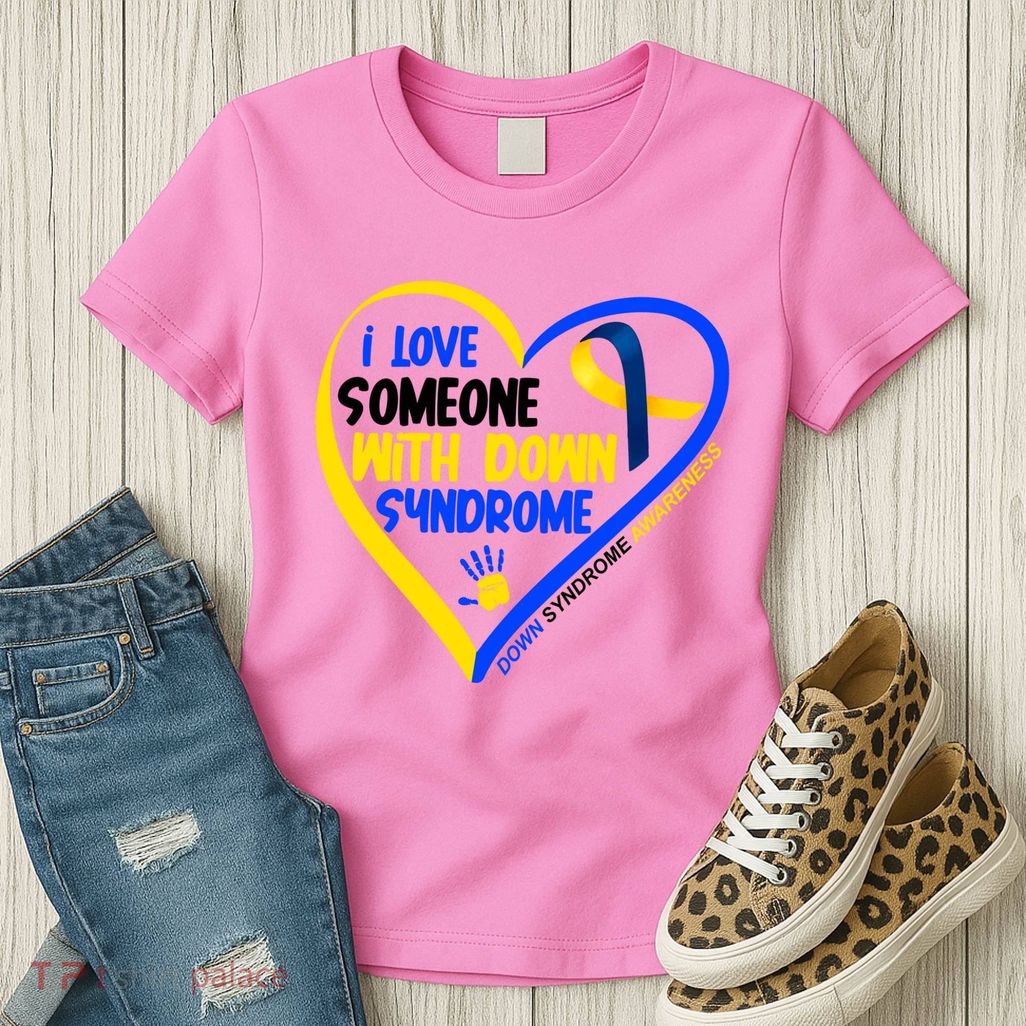 I Love Someone With Down Syndrome Awareness Women's T-Shirt