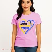 I Love Someone With Down Syndrome Awareness Women's T-Shirt thumb 4