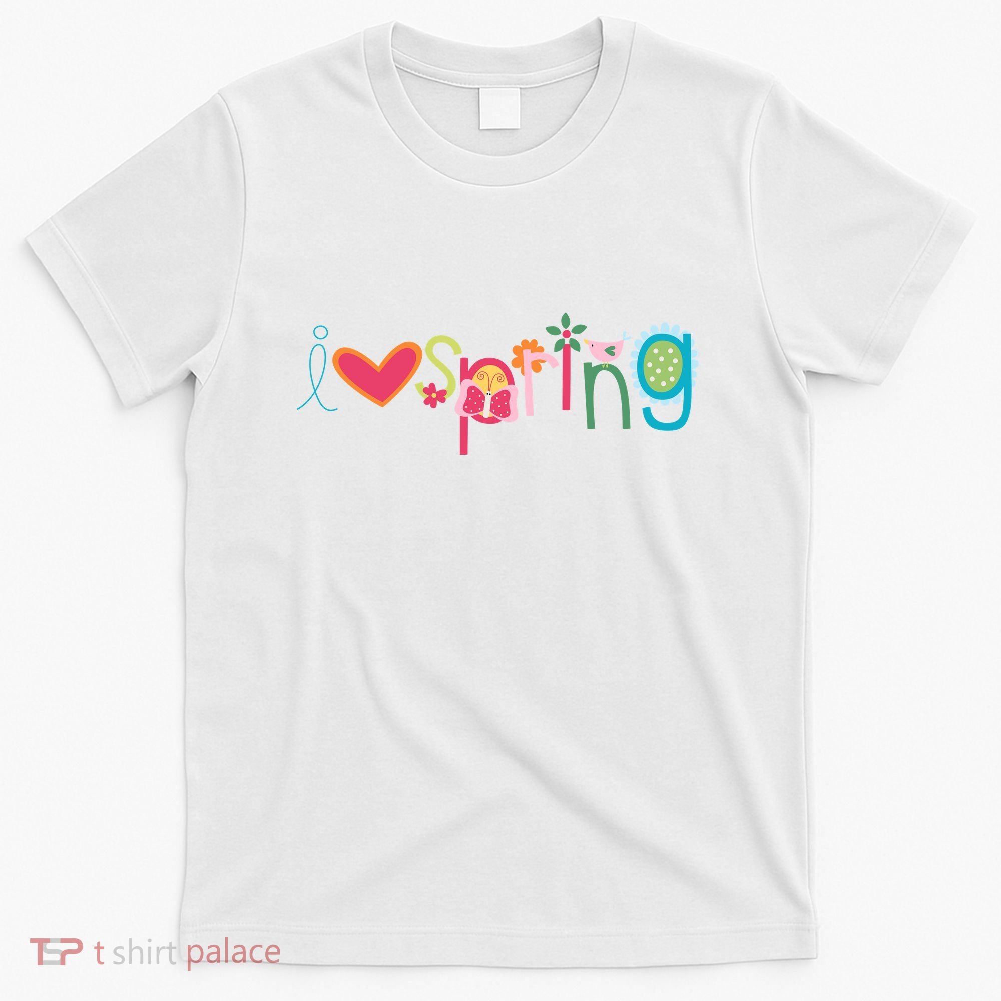 I Love Spring Colorful T-Shirt
