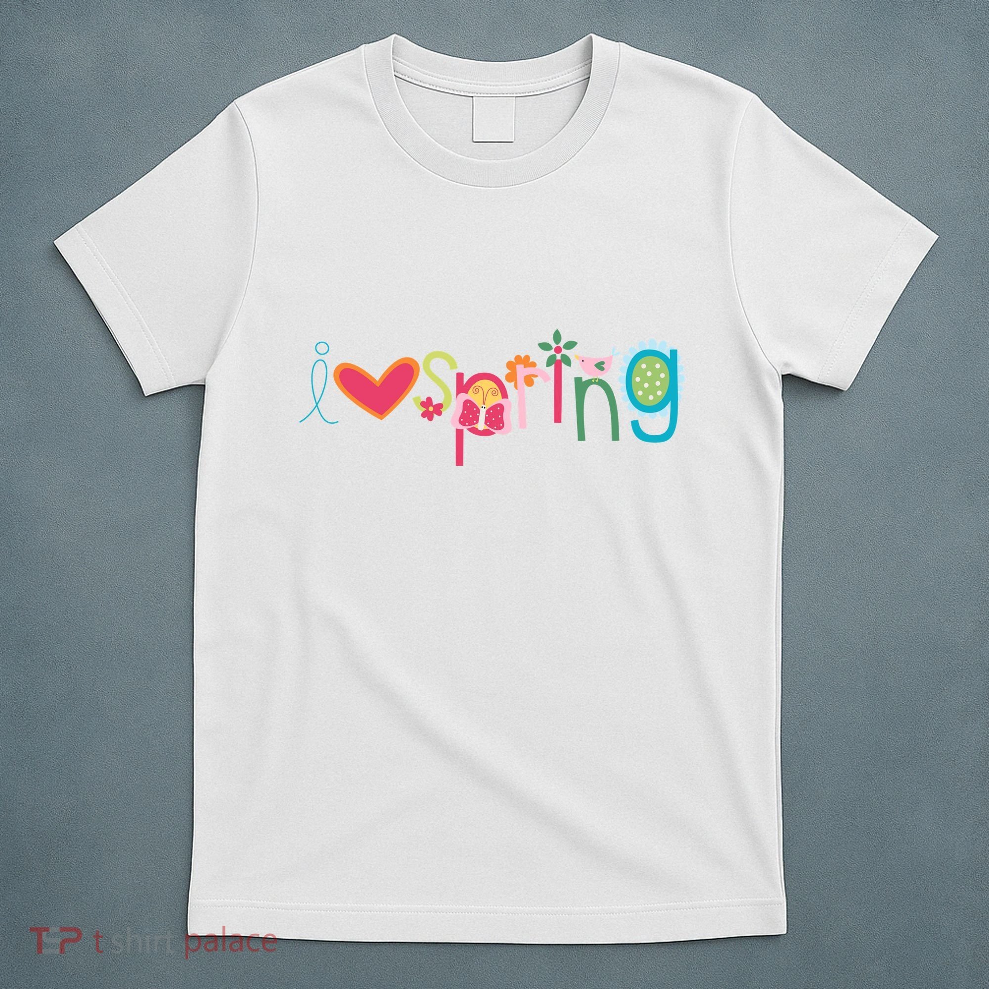 I Love Spring Colorful T-Shirt
