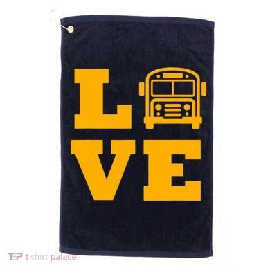 I Love School Buses, School Bus Lovers Golf Towel