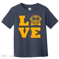 I Love School Buses, School Bus Lovers Toddler T-Shirt thumb 0