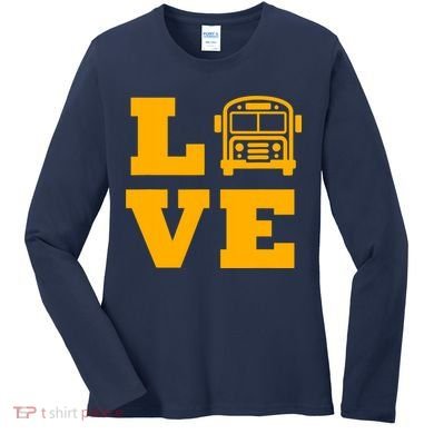 I Love School Buses, School Bus Lovers Women's Long Sleeve Shirt