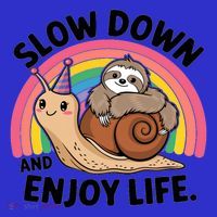 I Love Sloths Snails Positive Sayings Quotes About Life Funny Gift Sweatshirt thumb 3
