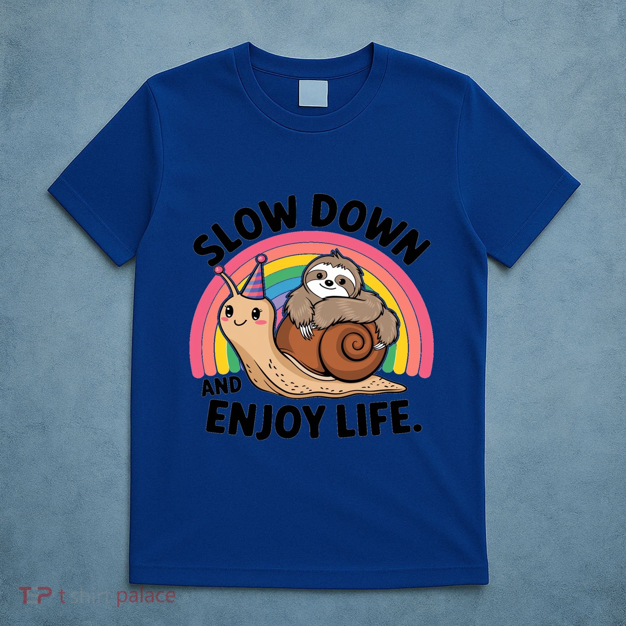 I Love Sloths Snails Positive Sayings Quotes About Life Funny Gift T-Shirt