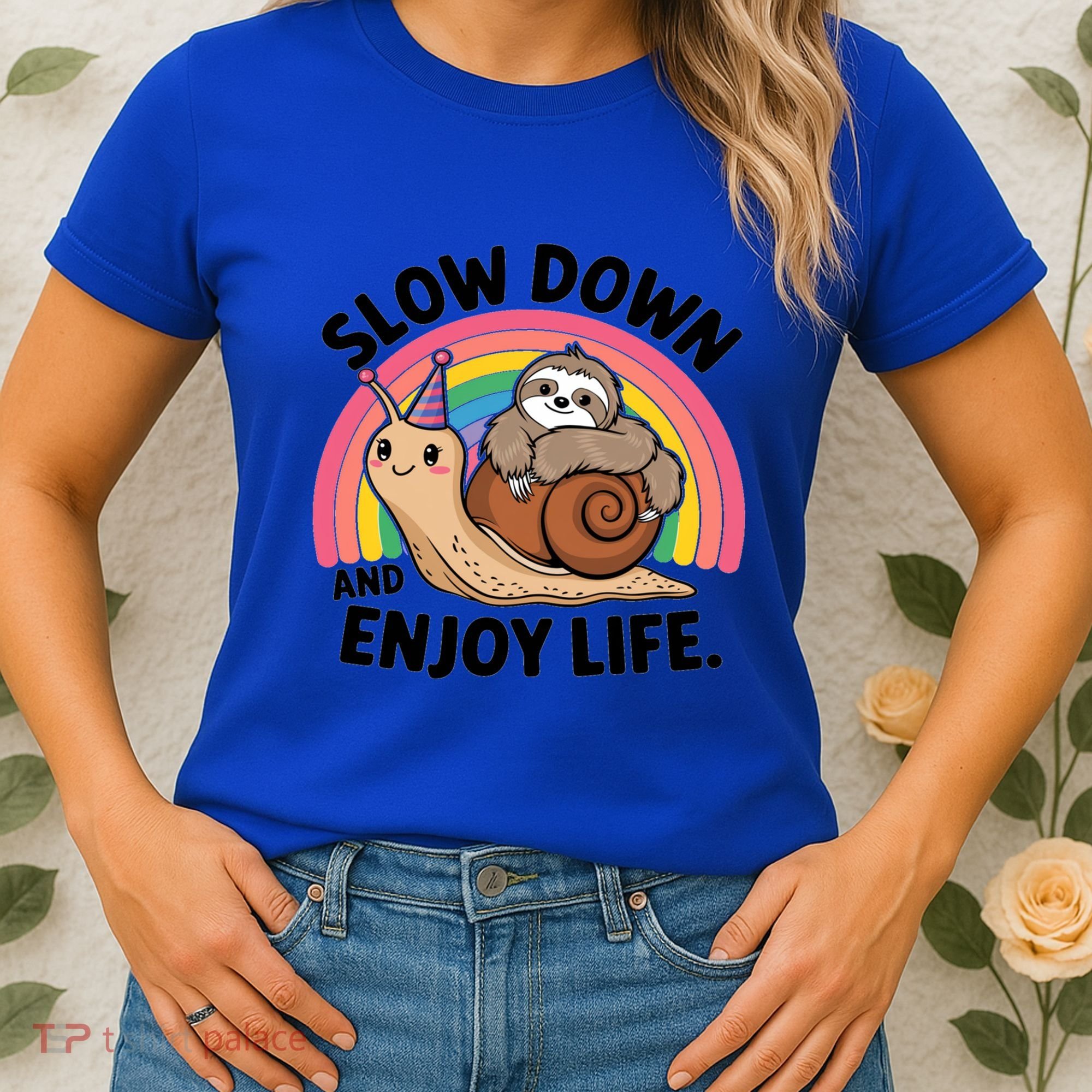 I Love Sloths Snails Positive Sayings Quotes About Life Funny Gift Women's T-Shirt