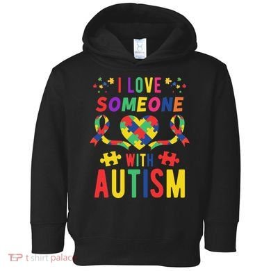 I Love Someone With Autism Ribbon Heart Toddler Hoodie