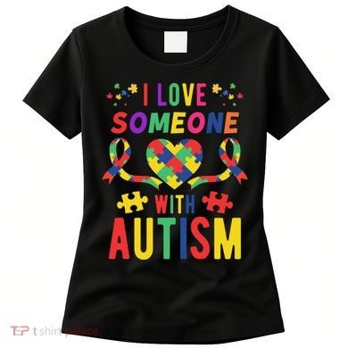 I Love Someone With Autism Ribbon Heart Women's T-Shirt
