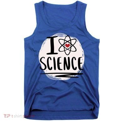 I Love Science L Cool Scientist Theme Graphic Meaningful Gift Tank Top