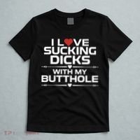 I Love Sucking Dicks With My Butthole T-Shirt thumb 5