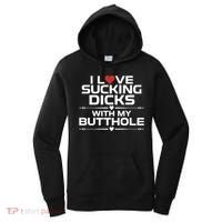 I Love Sucking Dicks With My Butthole Women's Hoodie thumb 0