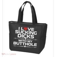 I Love Sucking Dicks With My Butthole Tote Bag thumb 3
