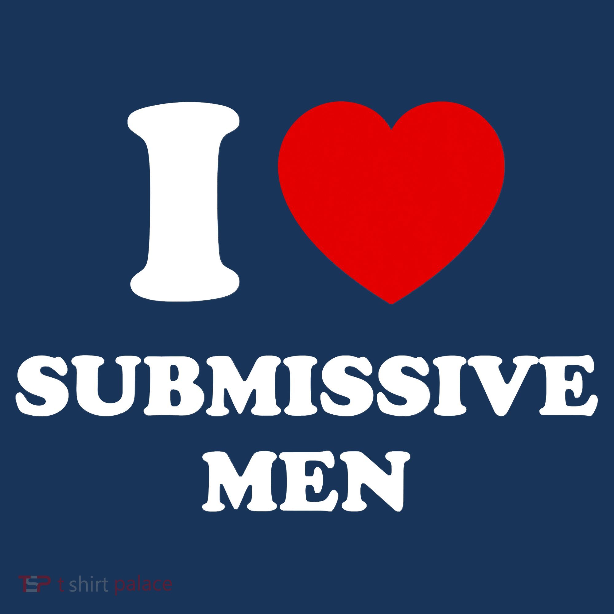 I Love Submissive M.e.n Kids T-Shirt