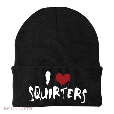 I Love Squirters Funny Beanie