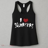 I Love Squirters Funny Women's Tank Top thumb 3