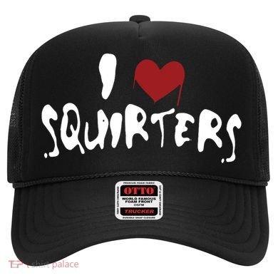 I Love Squirters Funny Hat