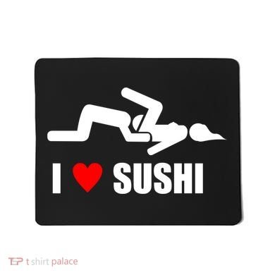 I Love Sushi Mousepad