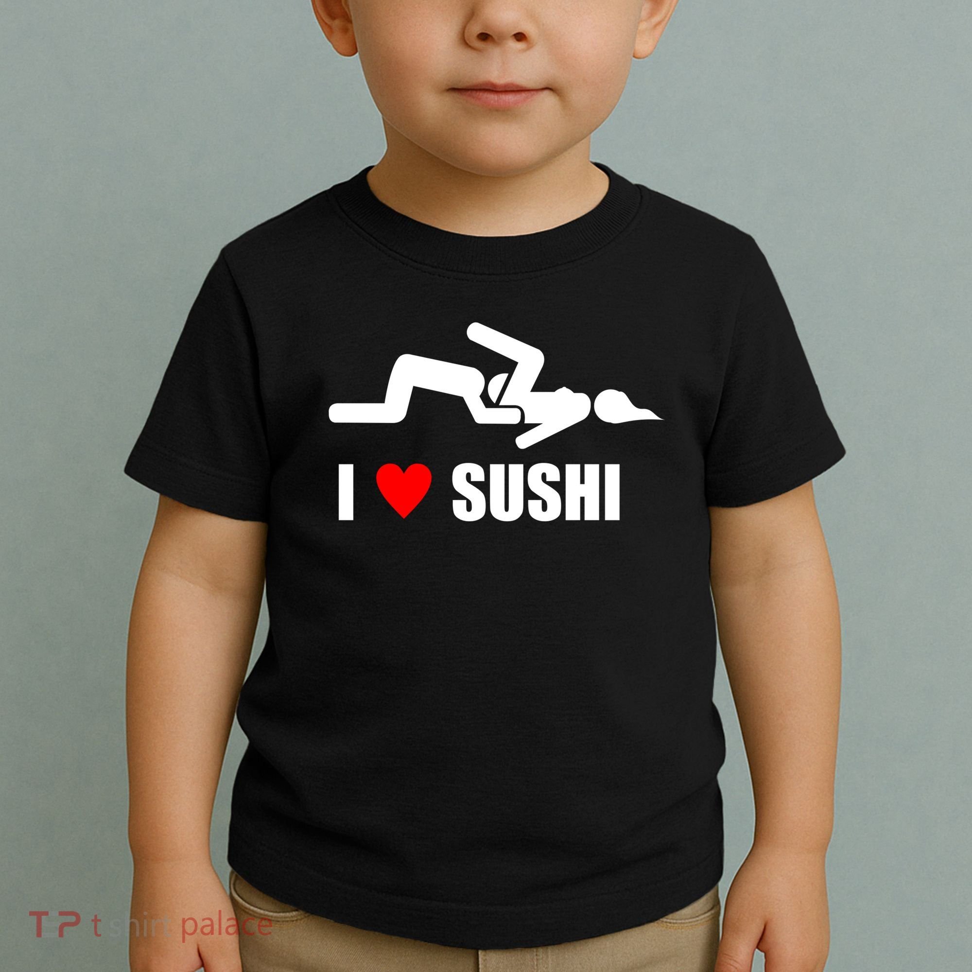 I Love Sushi Toddler T-Shirt
