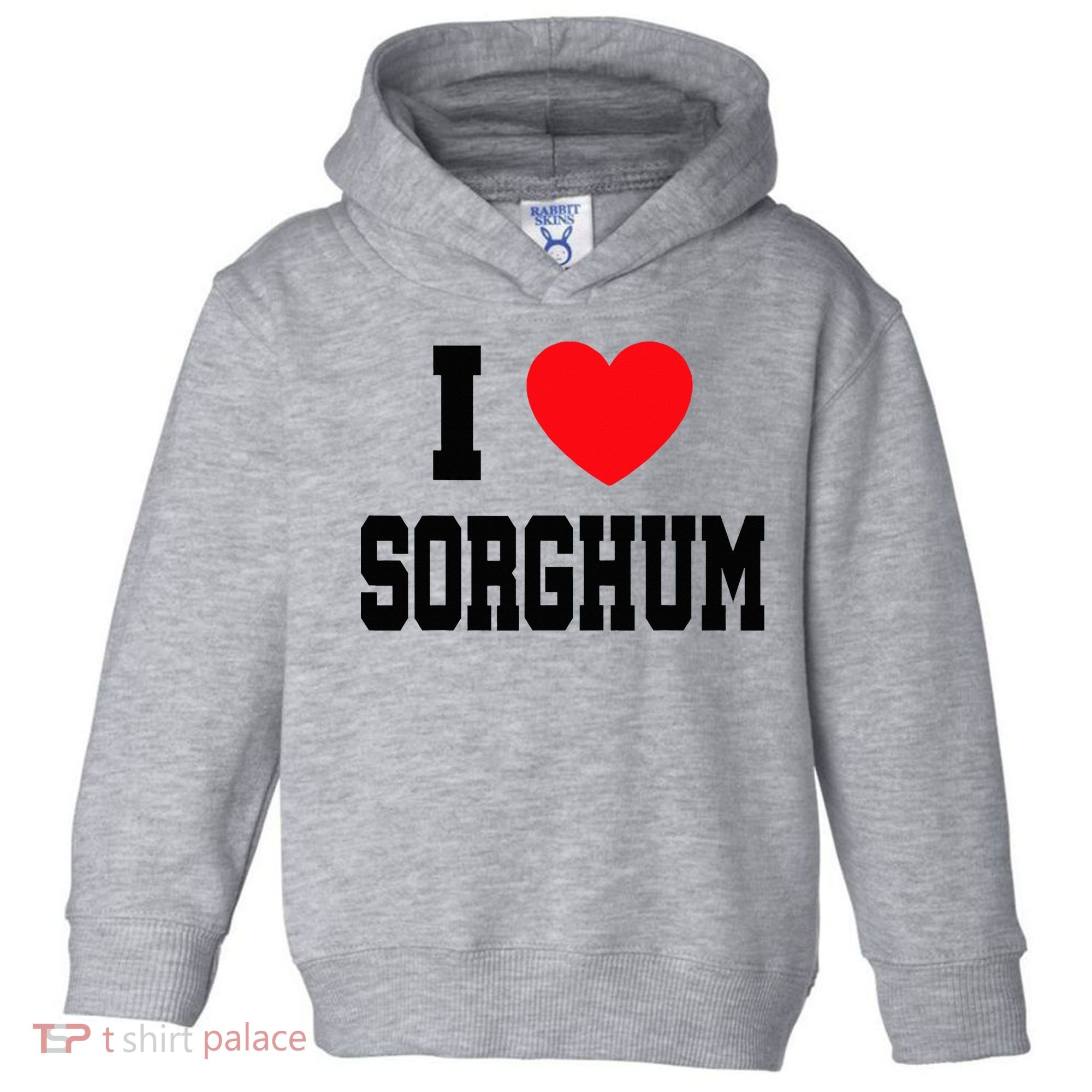 I Love Sorghum  Toddler Hoodie