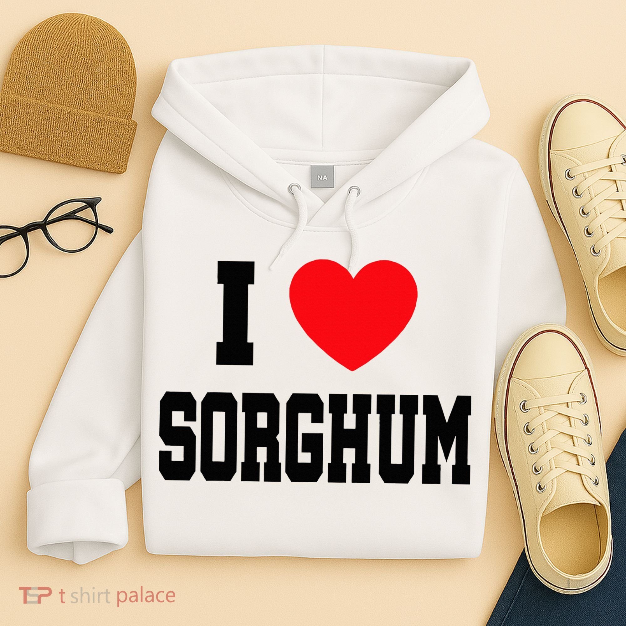 I Love Sorghum  Hoodie