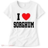 I Love Sorghum  Women's T-Shirt thumb 0