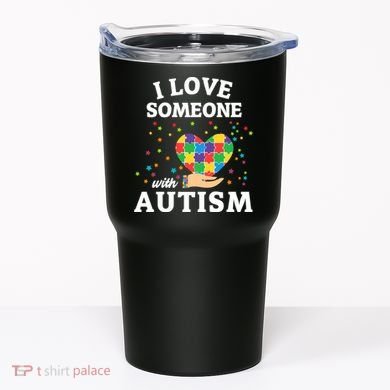 I Love Someone With Autism Gift Tumbler