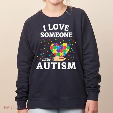 I Love Someone With Autism Gift Women's Sweatshirt