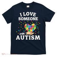 I Love Someone With Autism Gift T-Shirt thumb 0