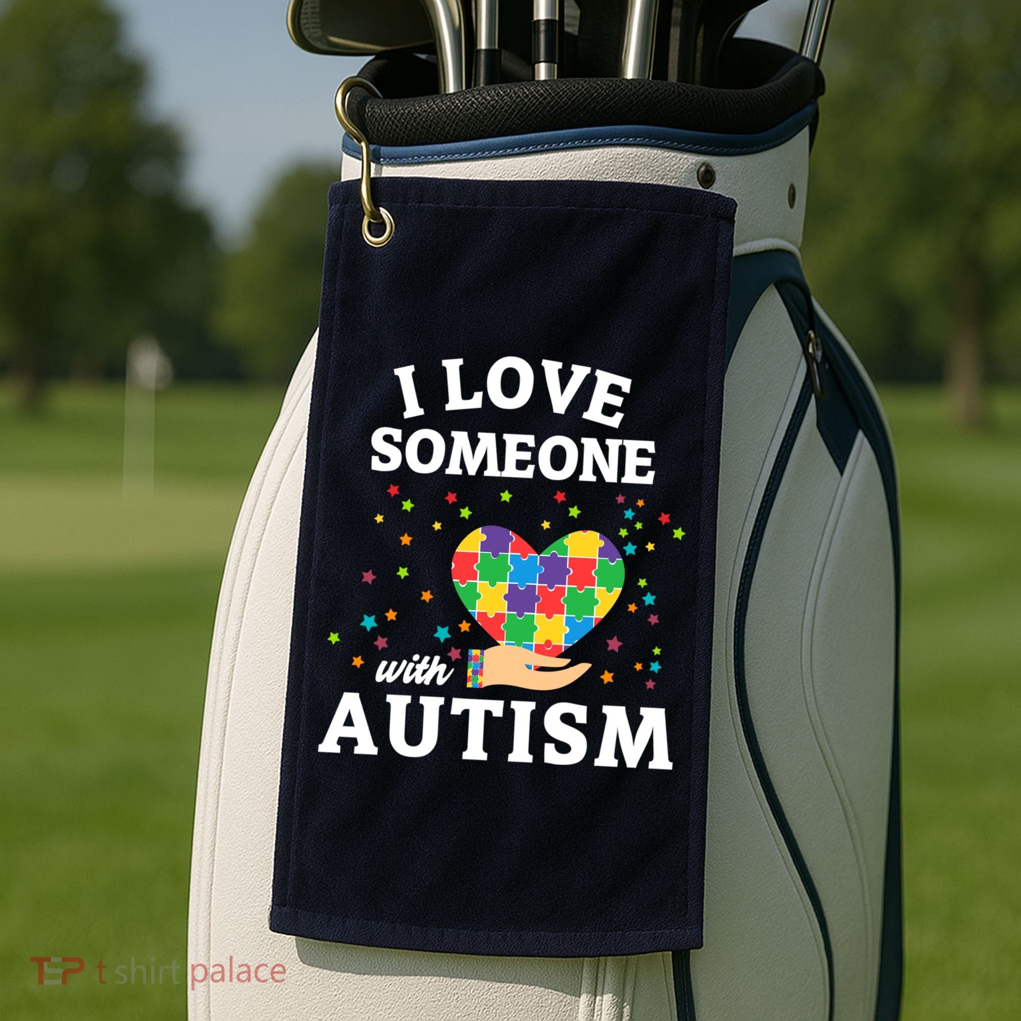 I Love Someone With Autism Gift Golf Towel