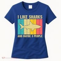I Like Sharks And Maybe 3 People Funny Shark Lover Women's T-Shirt thumb 0