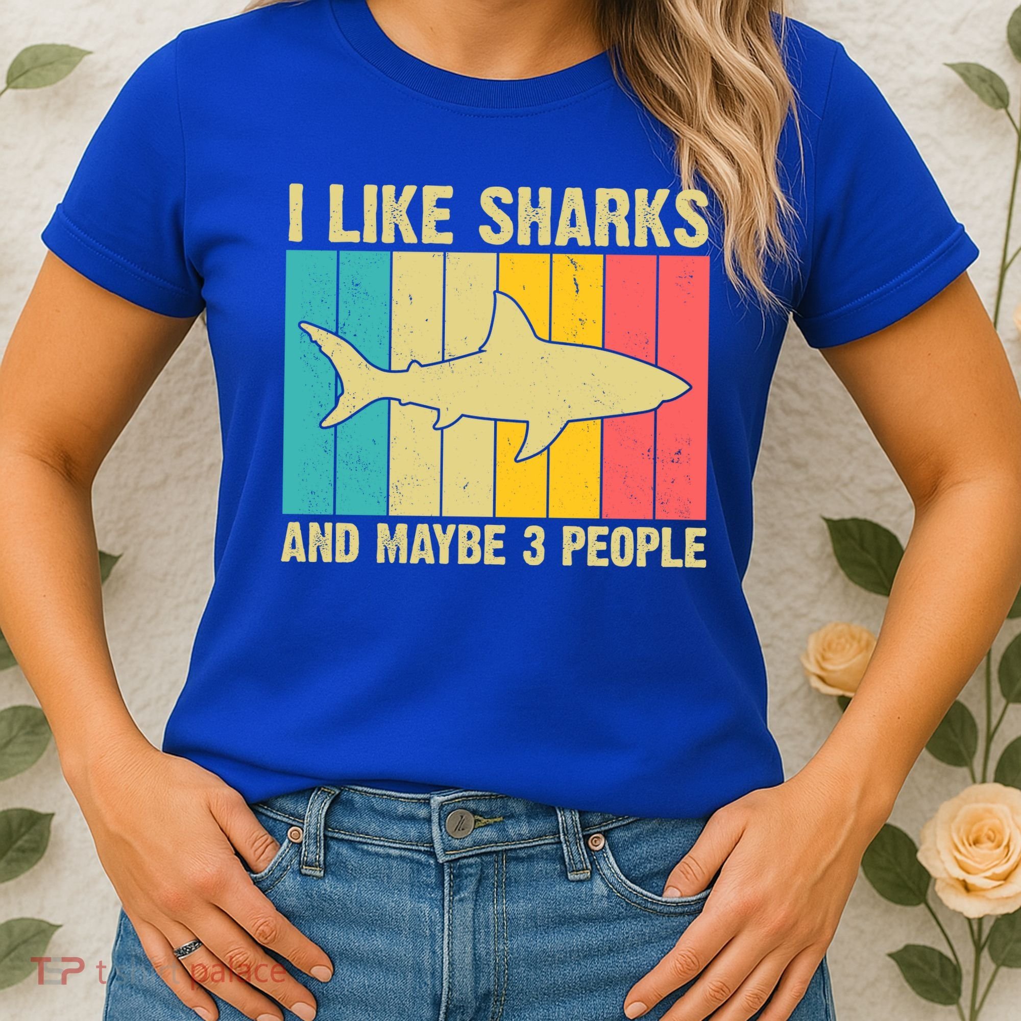 I Like Sharks And Maybe 3 People Funny Shark Lover Women's T-Shirt