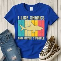 I Like Sharks And Maybe 3 People Funny Shark Lover Women's T-Shirt thumb 3