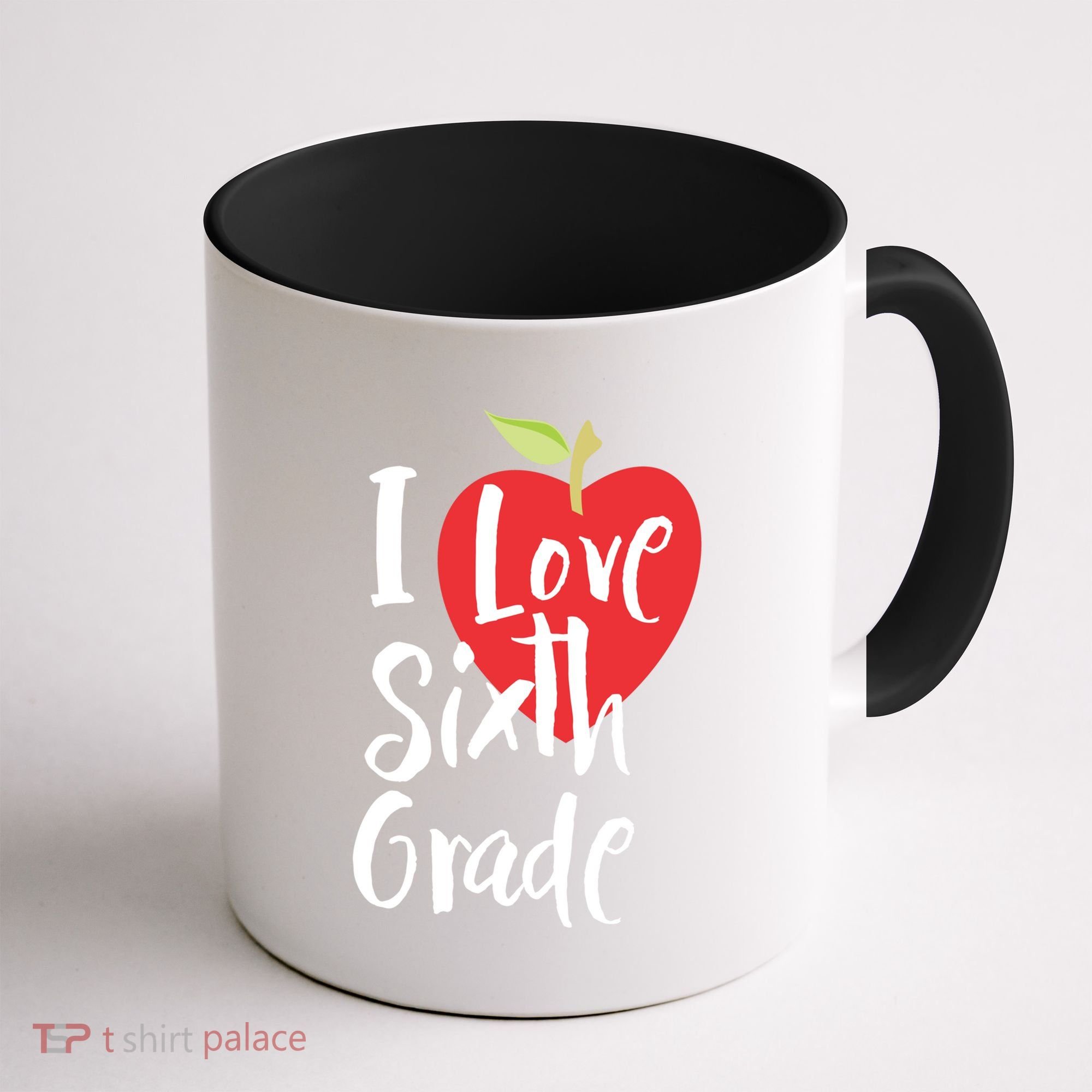 I Love Sixth Grade Back To School 6Th Grade Teacher Student Gift Coffee Mug