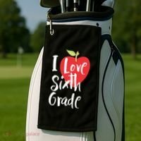 I Love Sixth Grade Back To School 6Th Grade Teacher Student Gift Golf Towel thumb 2